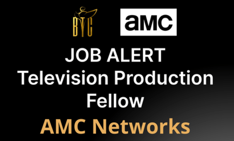 Black Theater Coalition (BTC) And AMC Networks Partner For Fellowships In Production and Casting 