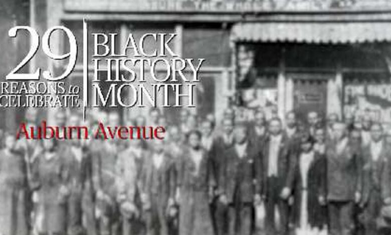 Why Auburn Avenue in Atlanta is important to Black History Why Auburn Avenue in Atlanta is important to Black History