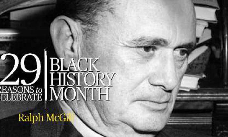 Ralph McGill, Atlanta Constitution was a champion of civil rights Ralph McGill, Atlanta Constitution was a champion of civil rights